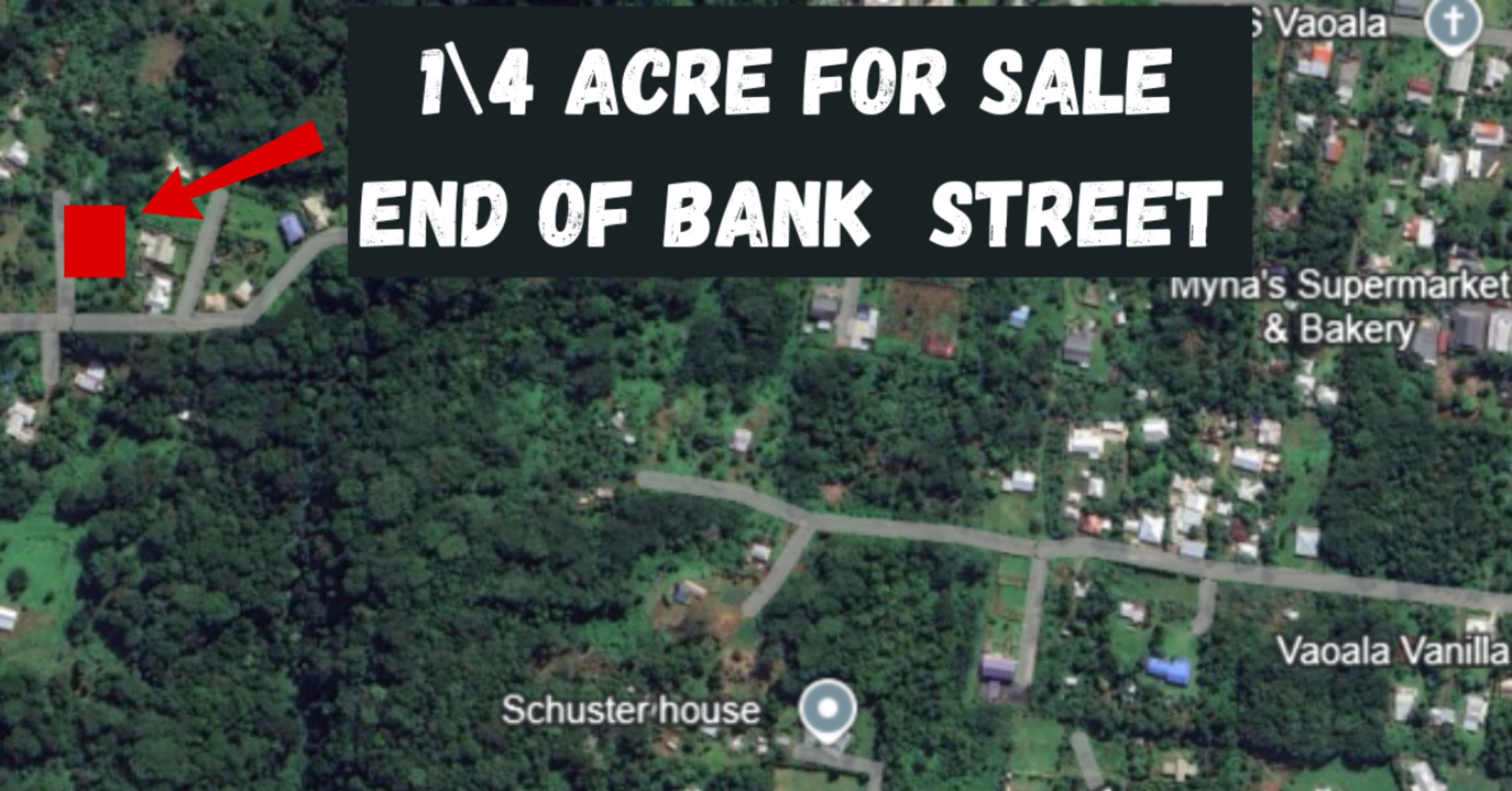 FOR SALE – ¼ ACRE LAND | VAOALA- LOCATED AT THE END OF BANK STREET